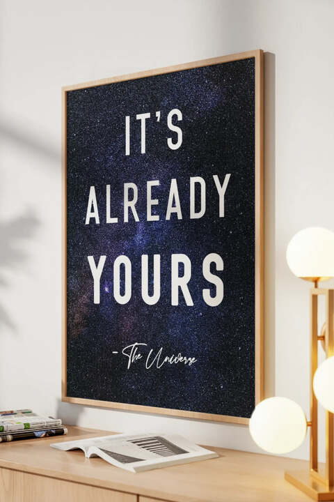 It's Already Yours Quote Wall Art