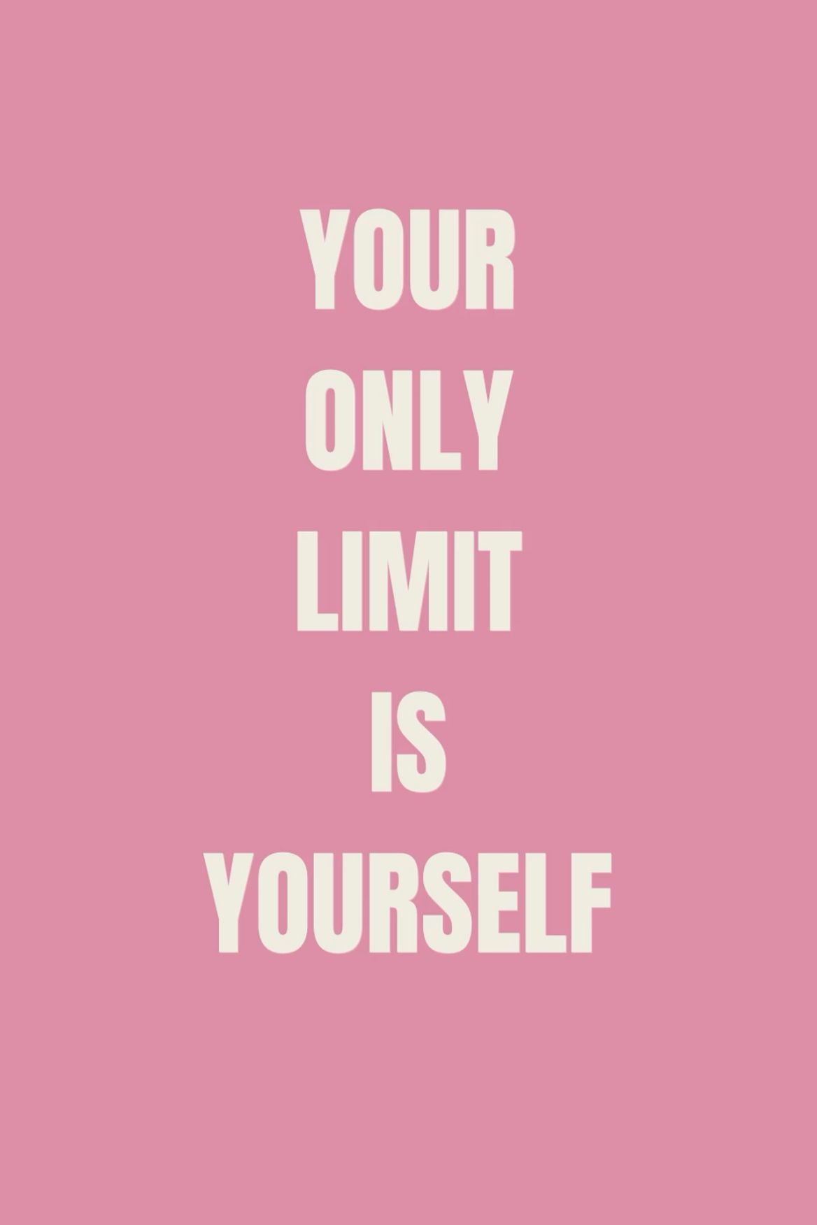 Your Only Limit Is Yourself Quote
