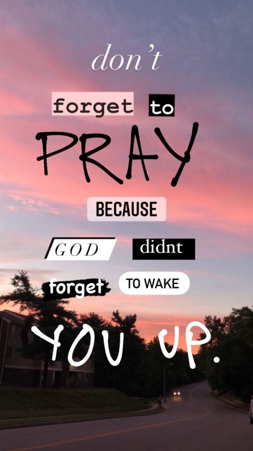 Don't Forget To Pray Inspirational Quote