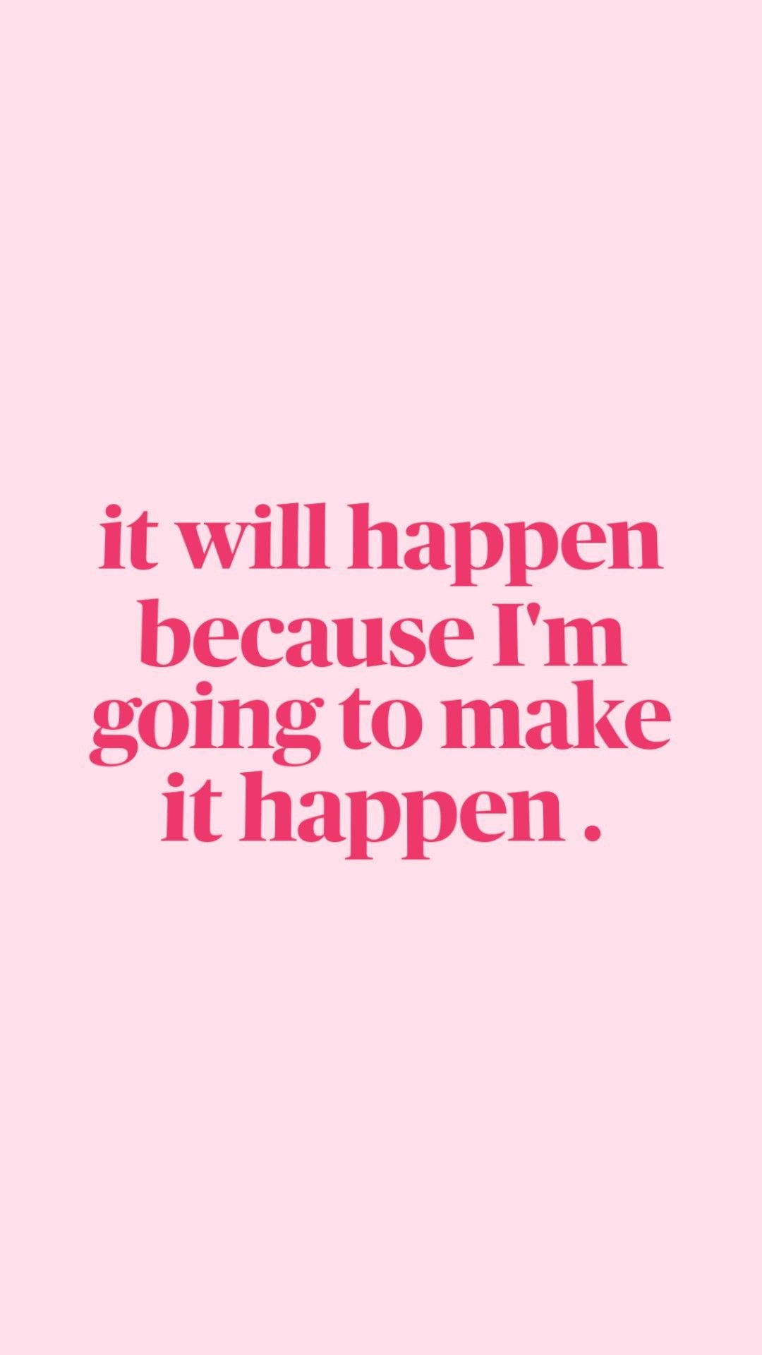 Make It Happen Motivational Quote