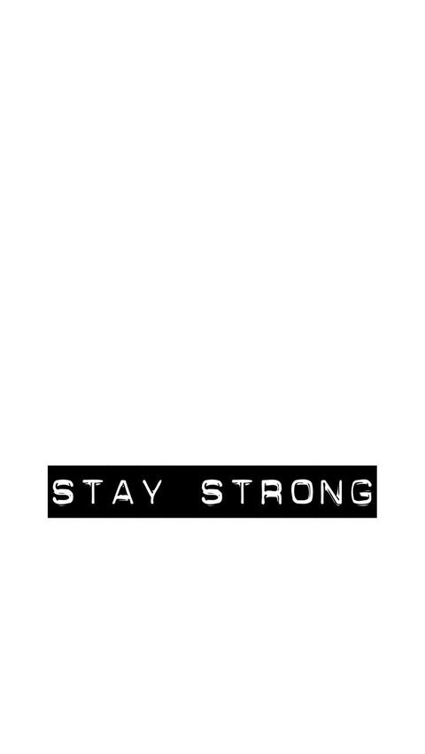 Stay Strong Motivational Text