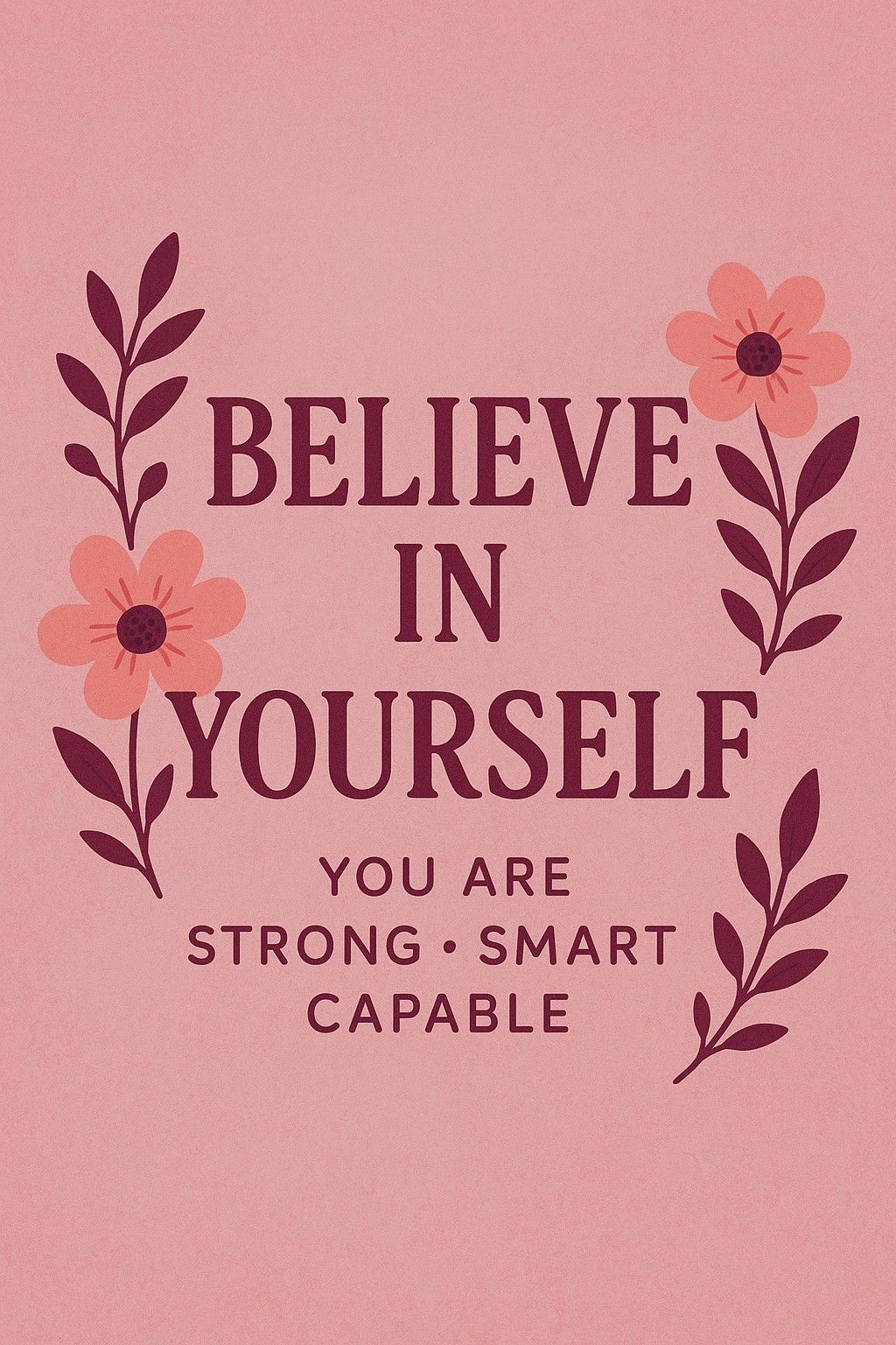 Believe In Yourself Motivational Art