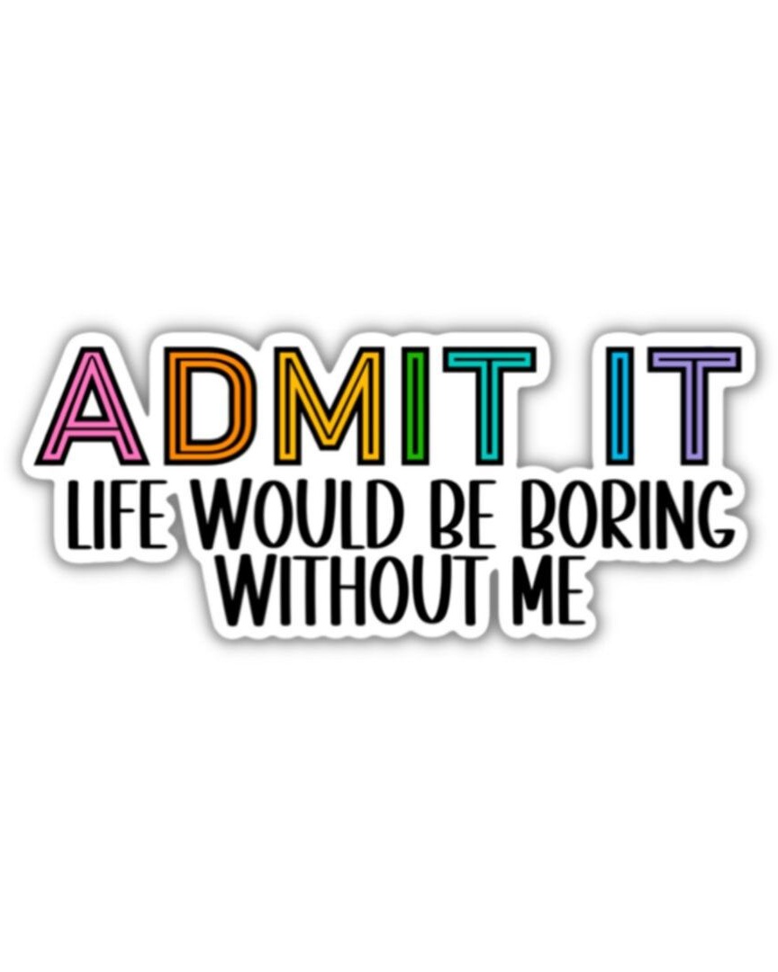 Funny Sarcastic Quote Sticker