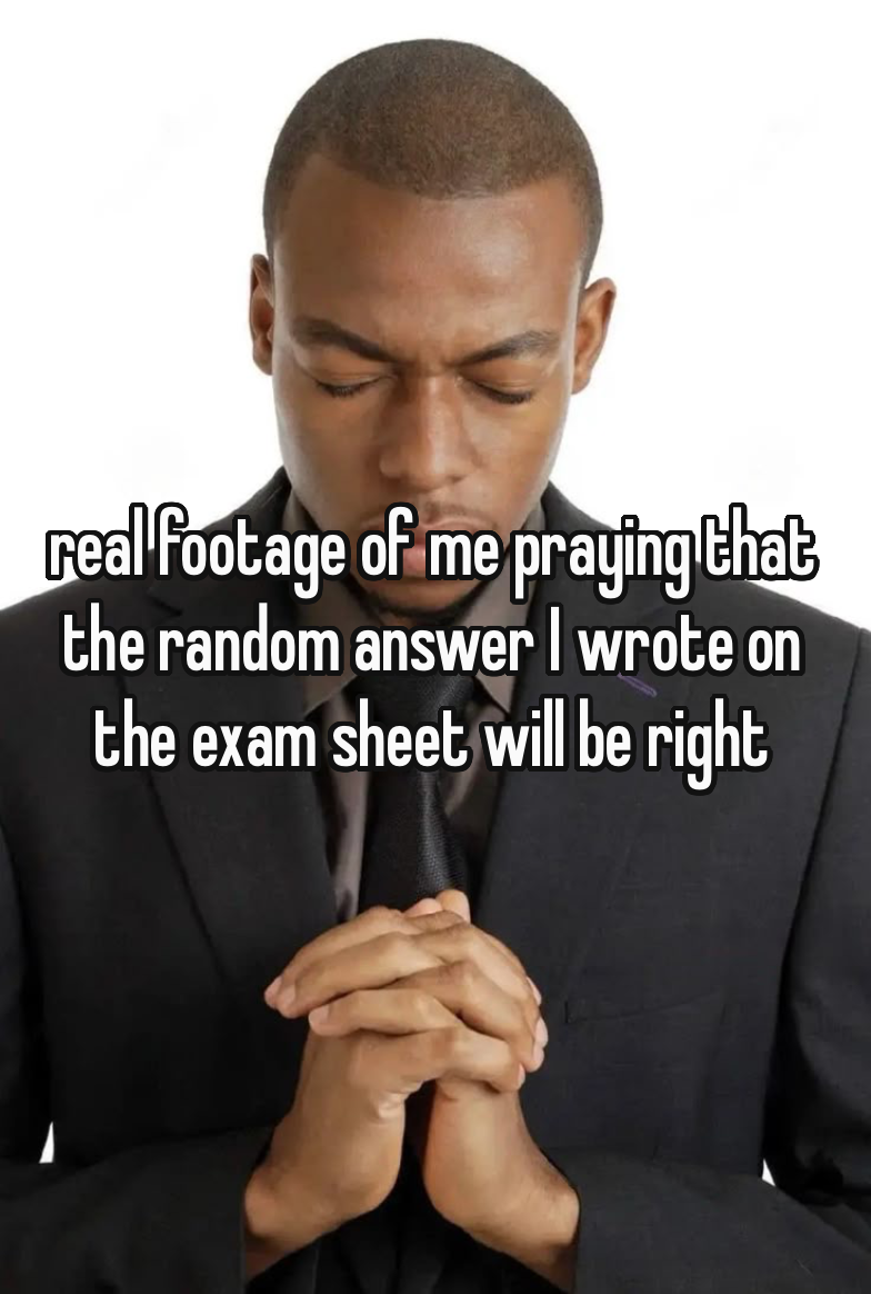 Man Praying About Exam Answers