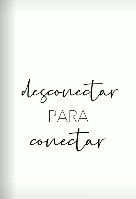 Desconectar Para Conectar Quote