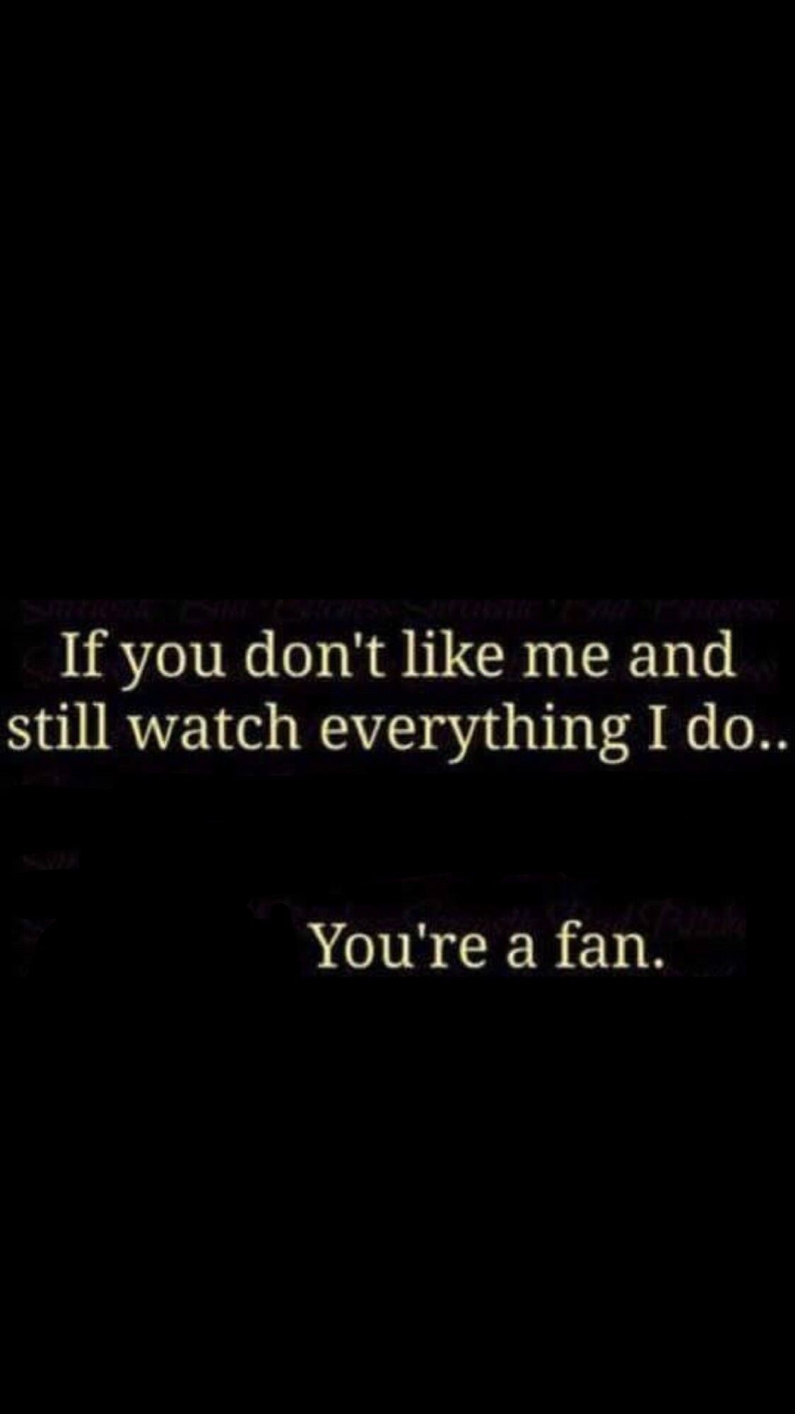 Hater Turned Fan Quote