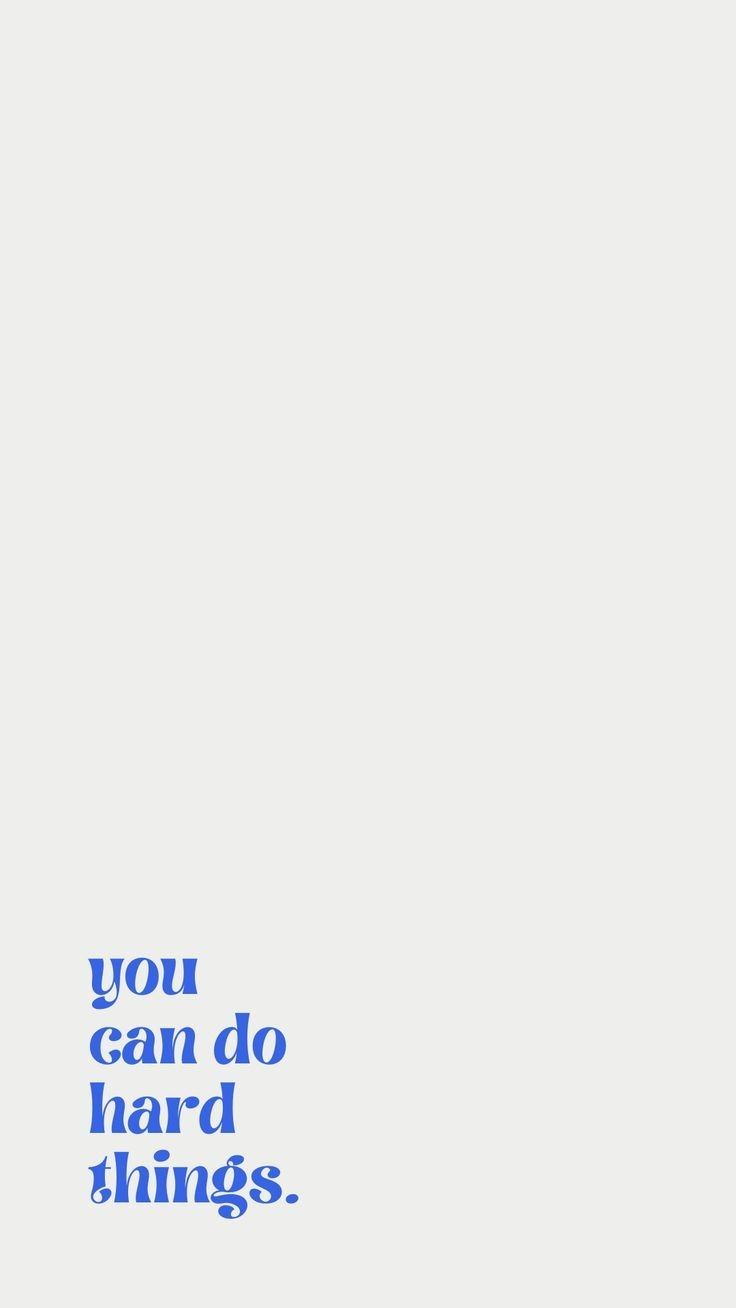Motivational Quote You Can Do Hard Things