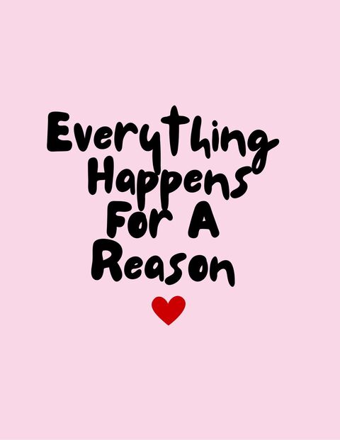 Everything Happens For A Reason Quote