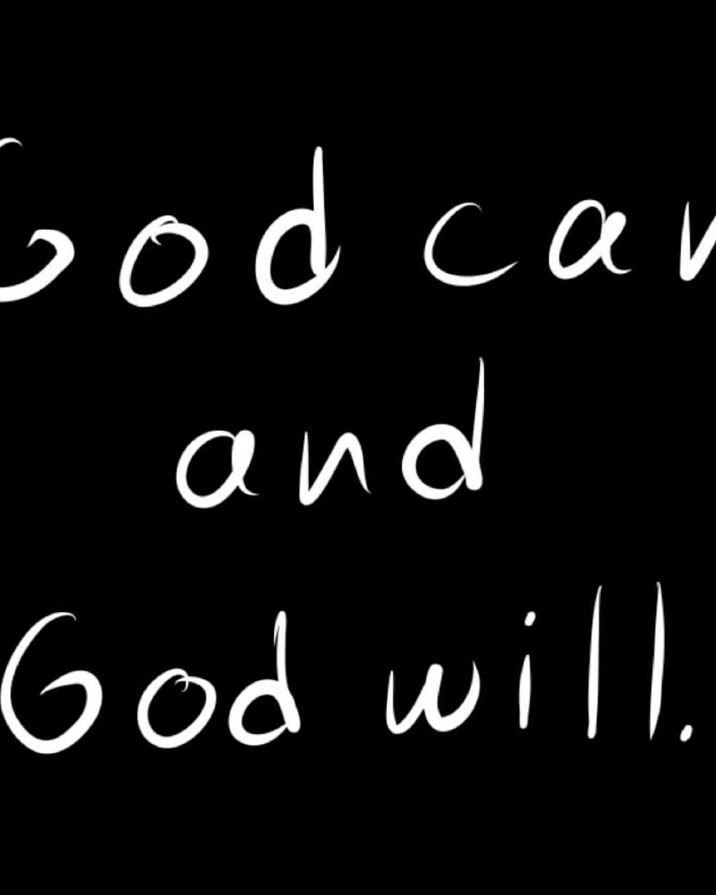 God Can And God Will Quote