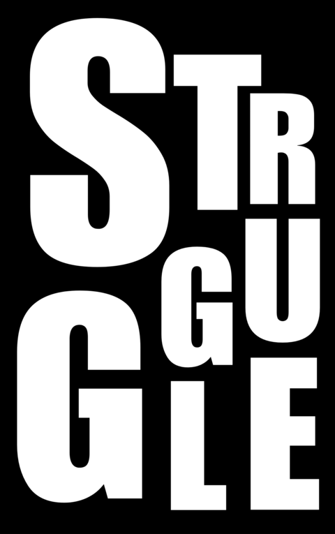 STRUGGLE Bold Typographic Graphic