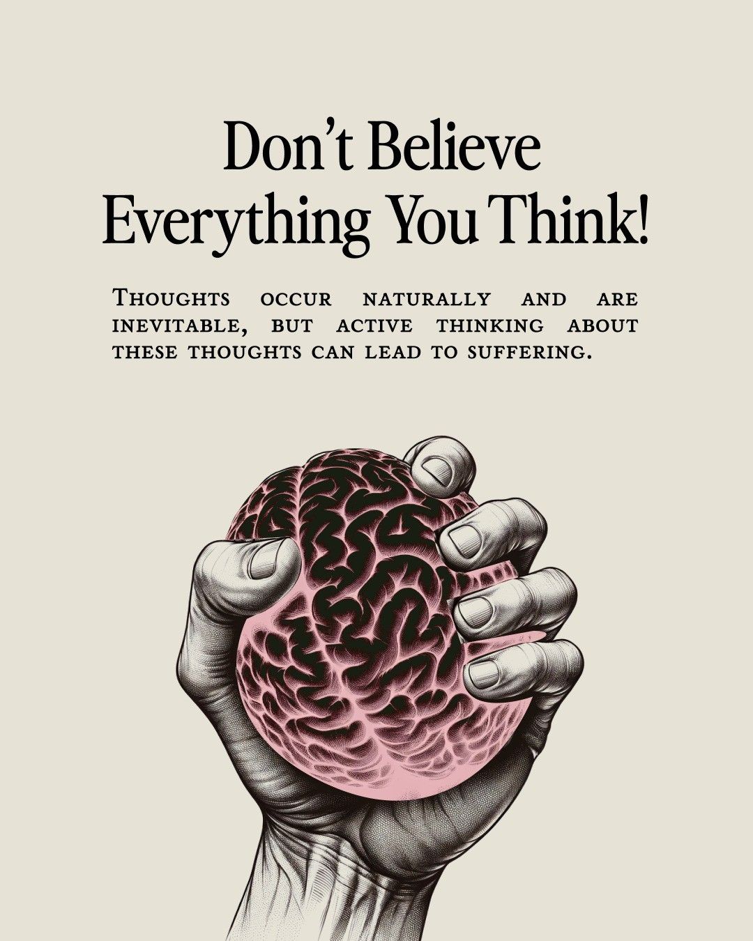 Don't Believe Everything You Think