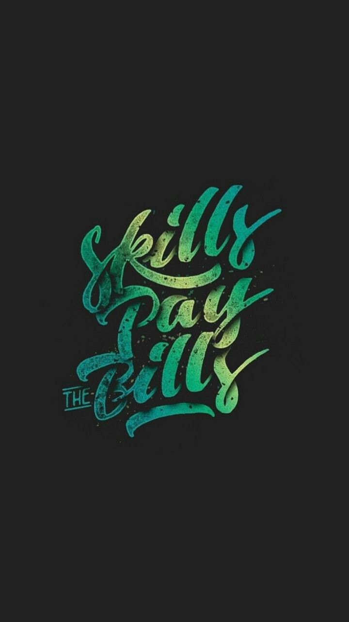 Skills Pay The Bills Lettering Art