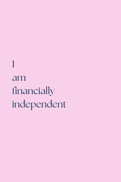 I Am Financially Independent Affirmation