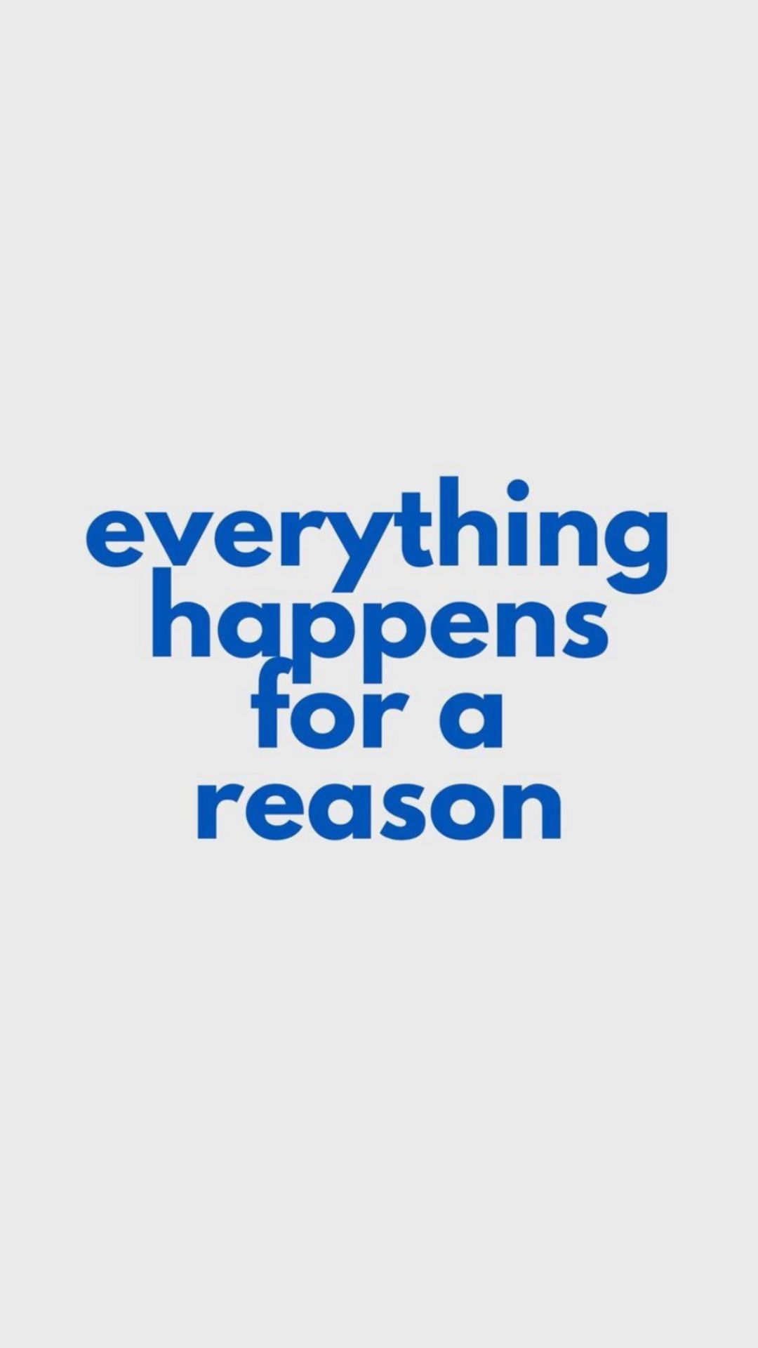 Everything Happens For A Reason Quote