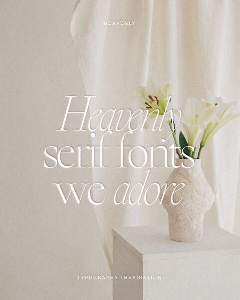 Heavenly Serif Fonts Typography Inspiration