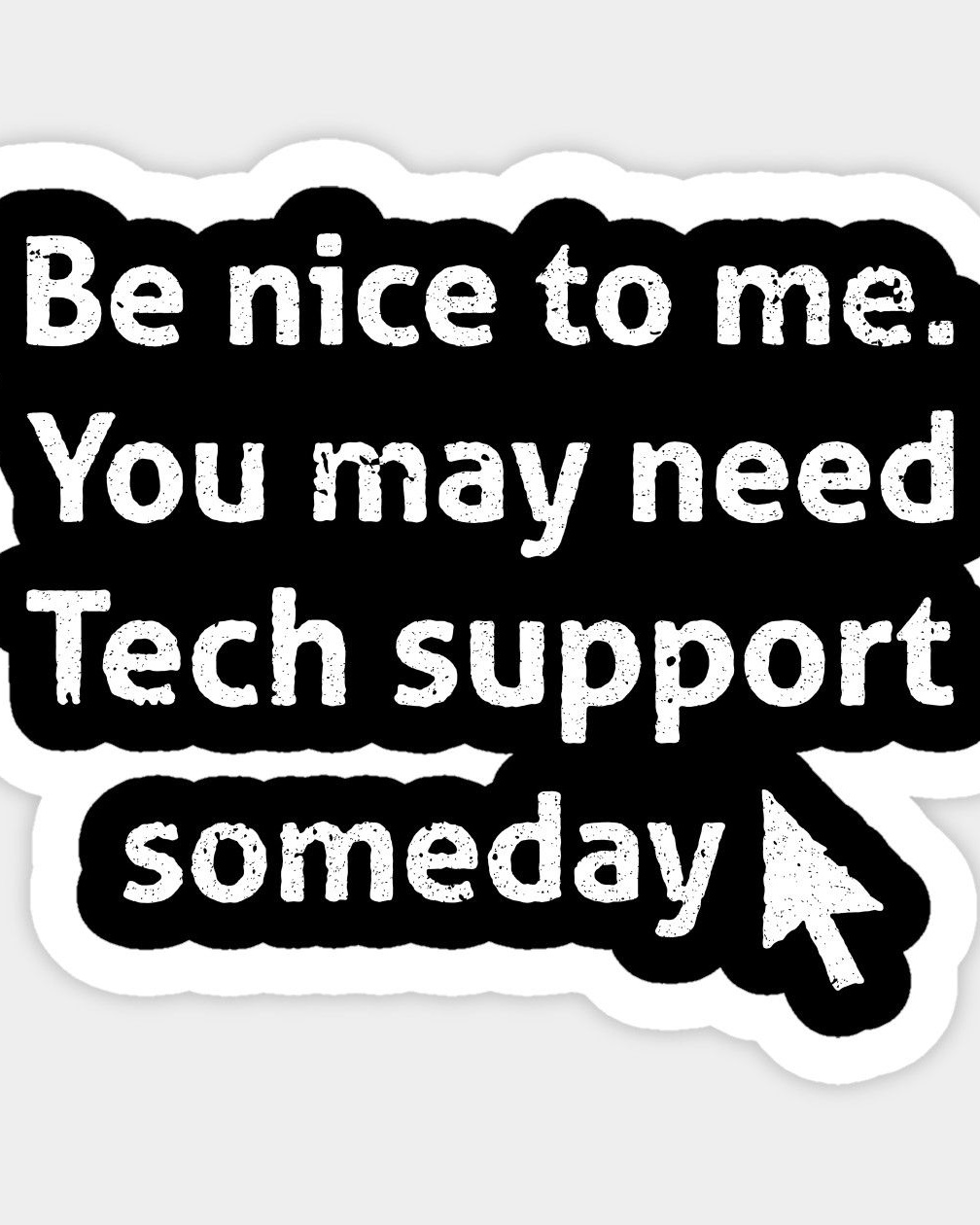 Funny Tech Support Joke Sticker