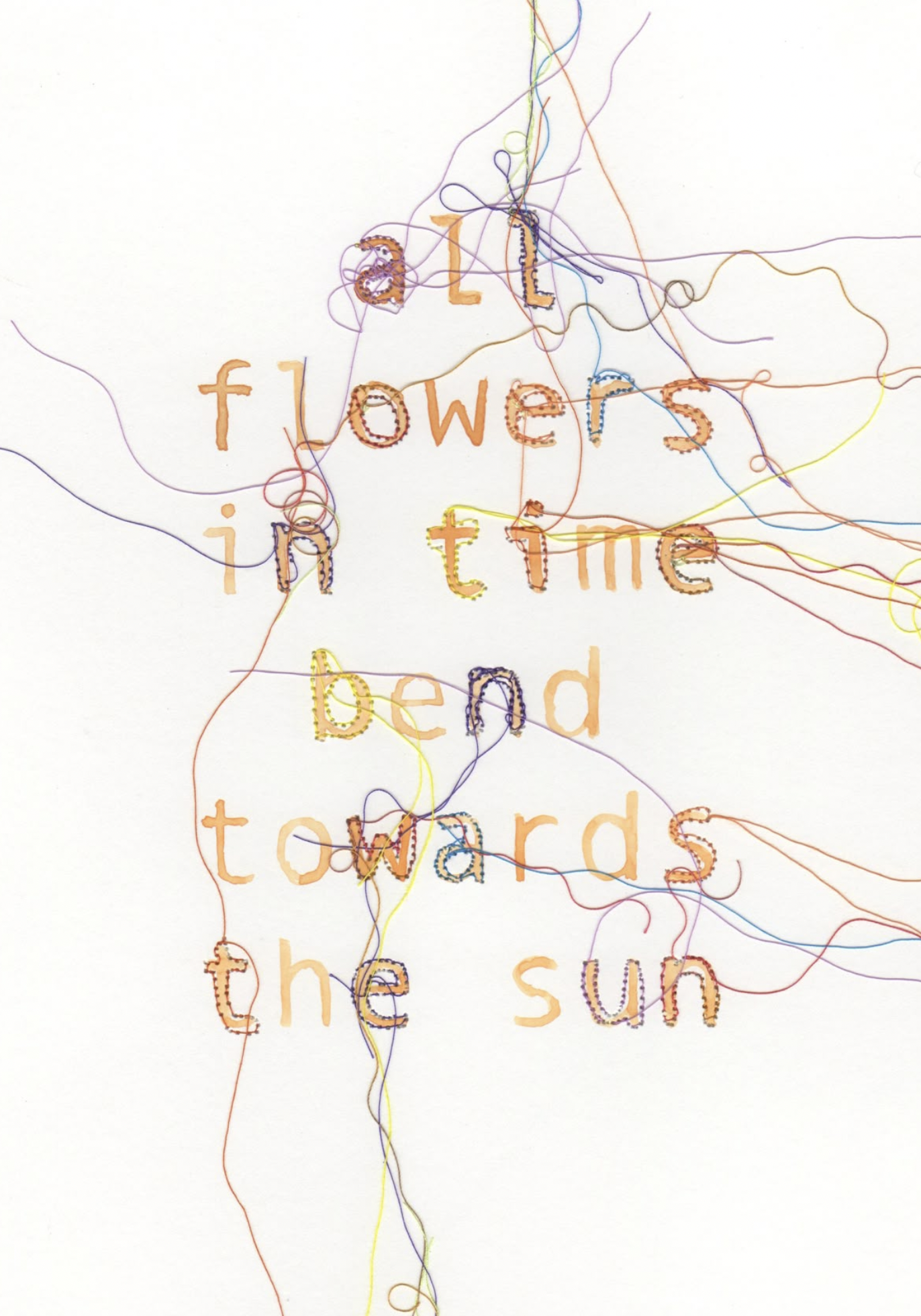 All Flowers Bend Towards Sun Text Art