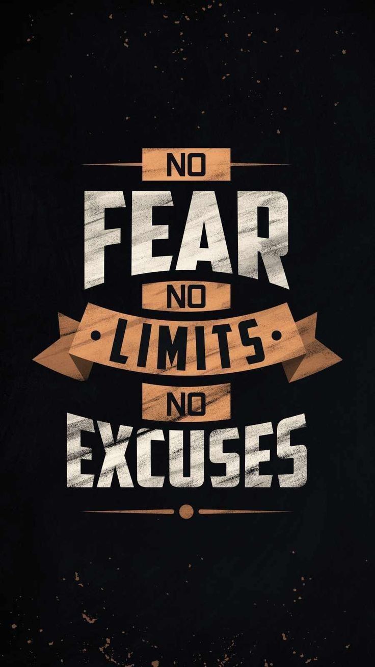 No Fear No Limits No Excuses Quote