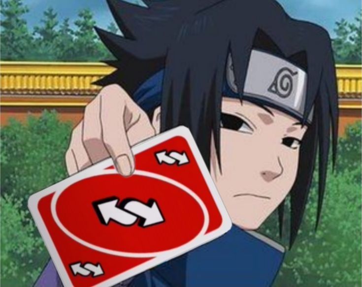 Sasuke Holding Uno Reverse Card